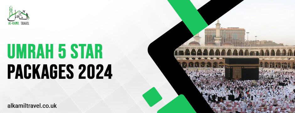 Umrah 5 Star packages 2024