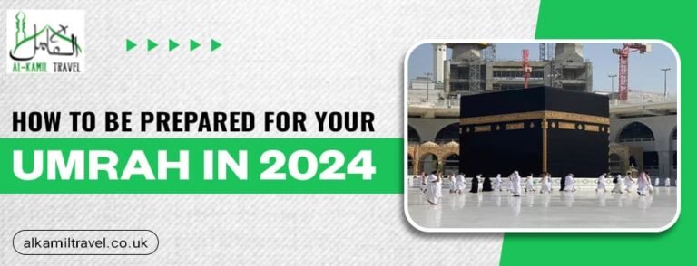 How to Be Prepared For Your Umrah in 2024